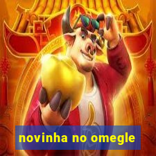 novinha no omegle